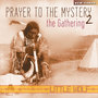 Prayer to the Mystery 2