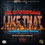 Like That (feat. Kel Tha Underdawg) [Explicit]