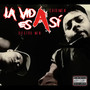 La Vida Es Así (Explicit)