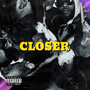 Closer (Explicit)