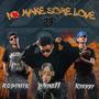 No Make some Love ft ROBIN11K (Explicit)