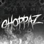 choppaz (Explicit)