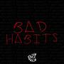 Bad Habits (feat. KicksIt) [Explicit]