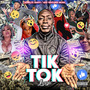 Tik Tok (Explicit)