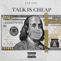 Talk Is Cheap (Explicit)