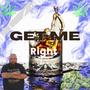 Get Me Right (Explicit)