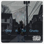 Only in da Ghetto (Explicit)