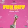 Fun Guy (feat. Bernard) [Explicit]