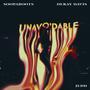 unAVOIDABLE. (feat. DeRay Davis & JEDD) [Explicit]