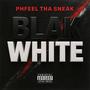BLAK WHITE (Explicit)