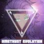 Amethyst Evolution (Explicit)