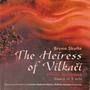 SKULTE, B.: Heiress of Vilkaci (The) (Complete)