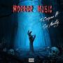 Horror Music (feat. Sir Nasty) [Explicit]