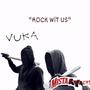 ROCK WIT US (feat. Mista Ayachi) [Explicit]