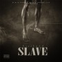 Slave (Explicit)