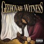 Geehovah Witness (Explicit)