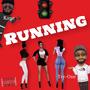 Running (feat. Kane.) [Explicit]