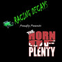 The Horn of Plenty (Explicit)