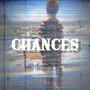 Chances (Explicit)