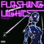 Flashing Lights (Explicit)