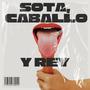 Sota, Caballo y Rey (feat. Sal Gallegos)