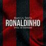 RONALDINHO (Explicit)