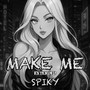 Make Me (Extended) [Explicit]