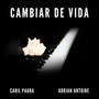 Cambiar De Vida (Version Acustica)