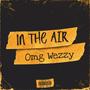 In The Air (Explicit)