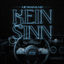 Kein Sinn (Explicit)