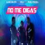 No Me Digas (feat. Noel Perera & Mario Bravo)