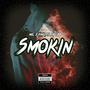 SMOKIN' (Explicit)