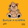 Build A Rapper (Explicit)