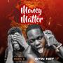 Money Matter (feat. Papa K) [Explicit]