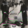 Hated (Explicit)
