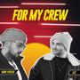 For My Crew (feat. Eddie Fresco)