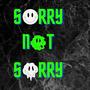 Sorry Not Sorry (Explicit)