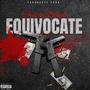 Equivocate (Explicit)