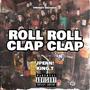 ROLL ROLL CLAP CLAP (feat. King.T) [Explicit]