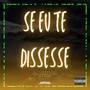 Se Eu Te Dissesse (Explicit)