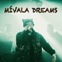 MÍVALA DREAMS