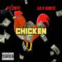 Chicken (feat. Jay Juice) [Explicit]