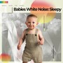 Babies White Noise: Sleepy