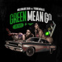 Green Means GO! (Explicit)