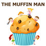 The Muffin Man