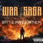 War Saga: Battle March Anthem (Explicit)