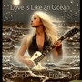 Love Is Like an Ocean