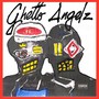 GHETTO ANGELZ