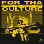 For tha Culture (Explicit)