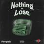 Nothing To Lose (Explicit)